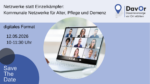Netzwerke statt Einzelkämpfer: Kommunale Netzwerke für Alter, Pflege und Demenz