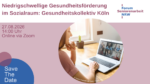 Niedrigschwellige Gesundheitsförderung im Sozialraum am Beispiel des Gesundheitskollektivs Köln